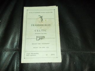 Fraserburgh V Celtic 28th April 1970 In Aid Of Lifeboat Disaster Fund,  Very Rare