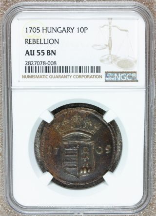1705 Hungary Rebellion 10 Poltura Coin - Ngc Au 55 Bn - Km 264.  1 - Rare