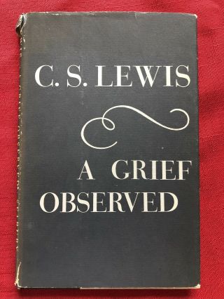A Grief Observed Very Rare Us First Edition C.  S.  Lewis Bright,  G/g In Dj