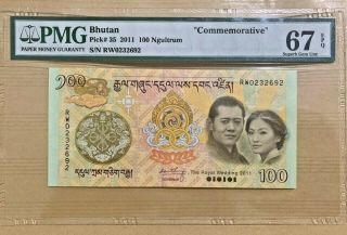 2011 Bhutan 100 Ngultrum Pick 35 Pmg 67 Epq Commemorative,  High,  Rare