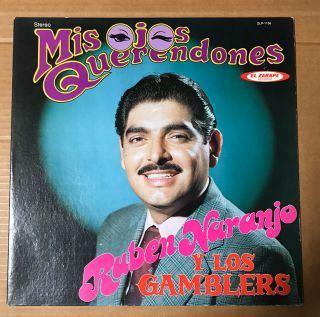 Ruben Naranjo Y Los Gamblers " Mis Ojos Querendones " 