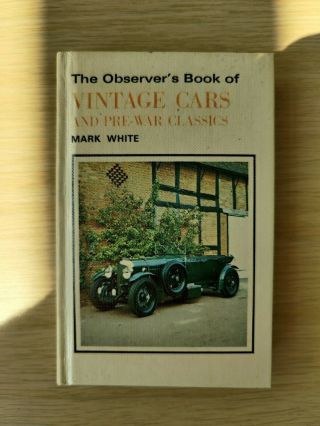 Observers Book Of Vintage Cars & Pre - War Classics - Rare Item