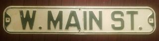 Vintage Heavy Steel Embossed Street Sign W.  Main St.  24×4.  5 White Green Antique