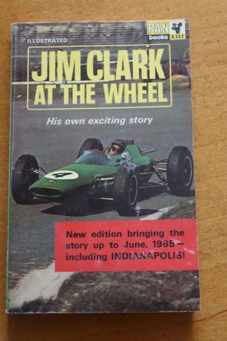 Jim Clark At The Wheel - His Own Exciting Story.  Rare Paperback In Good Conditi