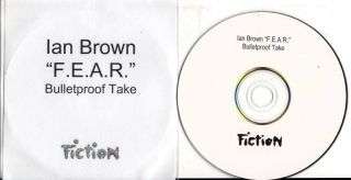 Ian Brown Very Rare 1trk Promo Cd F.  E.  A.  R Bulletproof Take Stone Roses