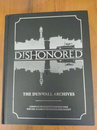 Dishonored The Dunwall Archives (hardcover) Lore Book Rare.