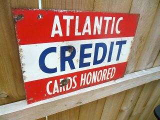 VTG RARE ATLANTIC CREDIT CARDS HONORED DOUBLE SIDED PAINTED METAL GAS OIL SIGN 3