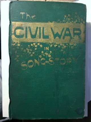 Rare Antique 1889 Book The Civil War In Song And Story Illustrated