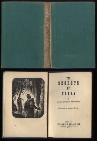 Rare 1947 1st Edition The Secrets Of Vairy,  Elsie Jeanette Oxenham