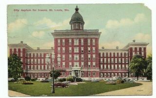 Antique Post Card C.  1911 St.  Louis Missouri City Asylum For Insane