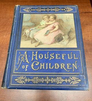 Antique 1877 A Houseful Of Children D.  P.  Sanford Old Vintage Book