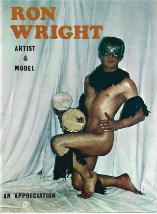 Ron Wright Artist And Model - An Appreciation / Gay Interest / Physique / Rare