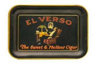 Rare 1900s " El Verso " Litho Tin Advertising Tip Tray In