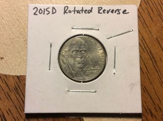 2015 D Jefferson Nickel 110 Degree Rotated Reverse Rare Error Coin