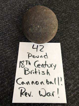 Revolutionary War Cannon Ball,  43.  4 Pounds British Naval Solid Shot.  Rare
