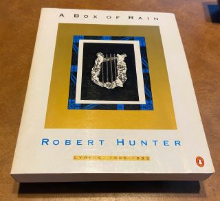 Robert Hunter A Box Of Rain Lyrics 1965 - 1993 Edition Rare Oop Grateful Dead
