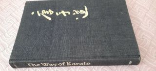 The Way Of Karate By George E.  Mattson (hardcover) Signed By Author (rare Book)