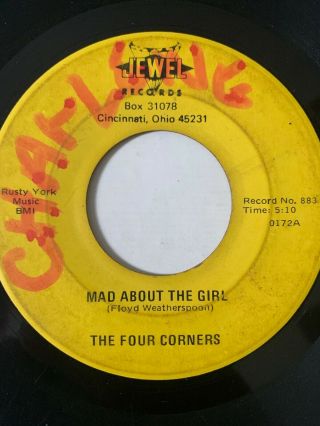 Rare Sweet Soul 45/ Four Corners " Mad About The Girl " Jewel Hear