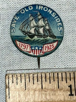 Antique Celluloid Pinback Button 1925 Save Old Ironsides Uss Constitution Ship