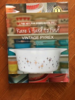 Hot For Pyrex Guide Rare & Hard Find Vintage Pyrex & Pyrex Passion Make Offer