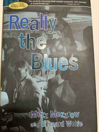Really The Blues By Mezz Mezzrow/bernard Wolfe Jazz Underworld Classic Rare Hcdj