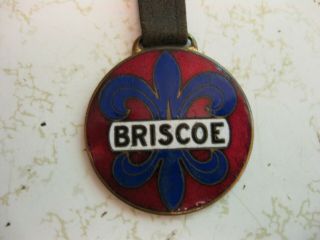 Ultra Rare Briscoe Antique Automobile Advertising Watch Fob Emblem Badge Bastian