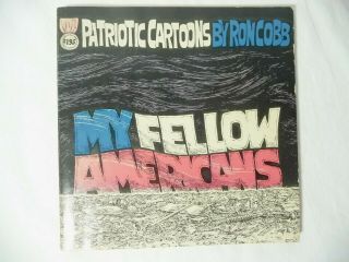 Vtg Rare My Fellow Americans Patriotic Cartoons By Ron Cobb 1971