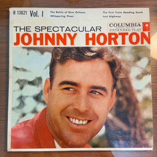 Rare Country Ep Johnny Horton - The Spectacular Vol 1 Columbia