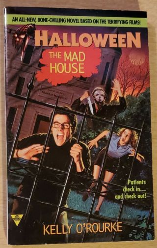 Halloween Michael Myers The Mad House Novel By Kelly O 