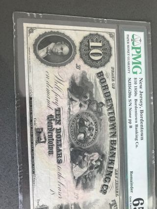 LARGE 1850s $10 BORDENTOWN BANK NOTE JERSEY CURRENCY PMG 65 EPQ VERY RARE 2