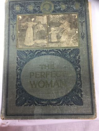 The Perfect Woman Antique 1911 Illustrated Guide To Women’s Health And Conduct