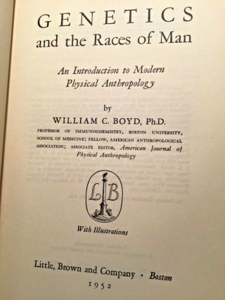 Genetics And The Races Of Man By William C.  Boyd.  Rare.