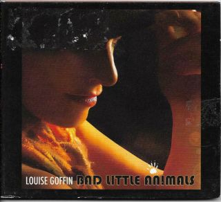 Louise Goffin Cd Bad Little Animals Rare Oop