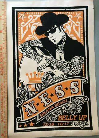 Rare 2008 Mike Ness Concert Tour Poster Belly Up Solana Beach 1/150 28.  5 " X18.  5 "