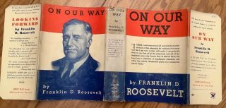 ON OUR WAY by FRANKLIN ROOSEVELT FDR FIRST ED WITH ERRORS 1934 RARE unclipped DJ 2