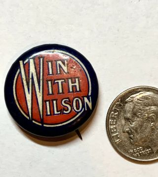 1912 ‘win With Wilson’ Campaign Pinback Pin Button Woodrow Wilson Rare