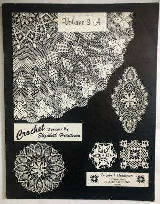 Crochet Designs Elizabeth Hiddleson Volume 3 - A Pattern Book Doily Doilies Rare