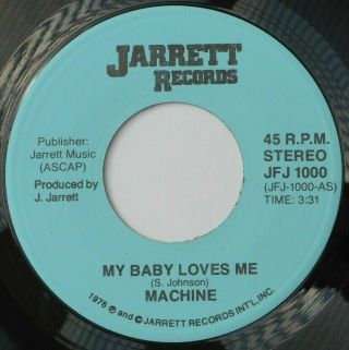 Rare 1976 Modern Northern Soul - Machine - My Baby Loves Me - Jarrett Records