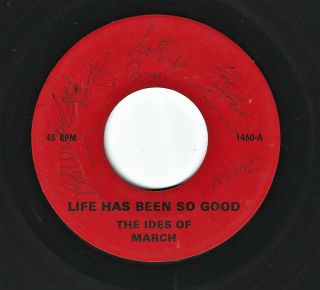 Rare Autographed Garage Rock 45 - The Ides Of March - Life Has Been So Good