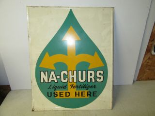 Rare Vintage " Na - Churs " Liquid Fertilizer Embossed Tin Advertising Sign
