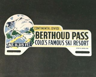 Vintag Ski Berthoud Pass Colorado License Plate Topper Rare Old Advertising Sign