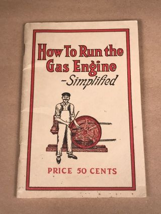 Rare 1915 How To Run The Gas Engine Simplified St.  John 5th Edition