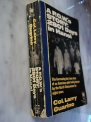 A P.  O.  W.  ' S STORY: 2801 DAYS IN HANOI By Larry Guarino SIGNED & INSCRIBED RARE 2