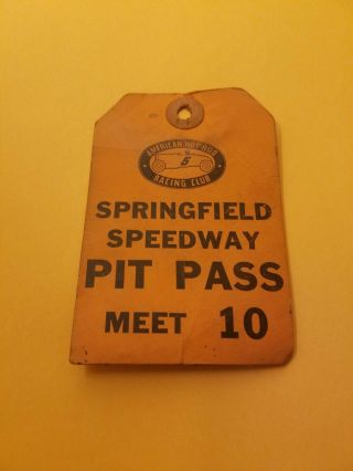 Rare Vintage Springfield Speedway Pit Pass Meet 10 American Hot Rod Racing Club