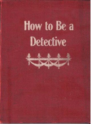 Rare 1909 Booklet - How To Become A Detective