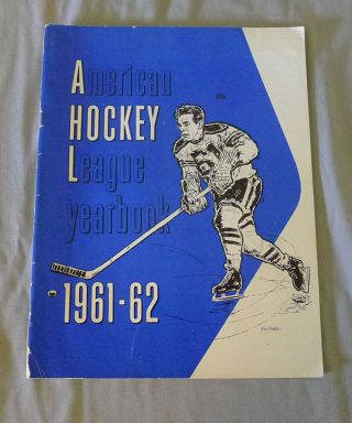 Rare 1961 - 62 Ahl American Hockey League Official Yearbook