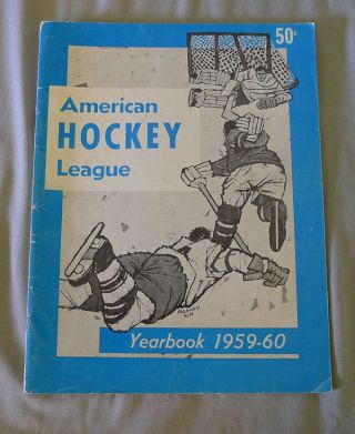Rare 1959 - 60 Ahl American Hockey League Official Yearbook