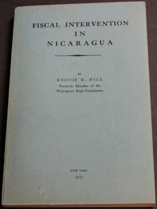 Rare Antique Old Book United States Fiscal Intervention In Nicaragua 1933 Scarce