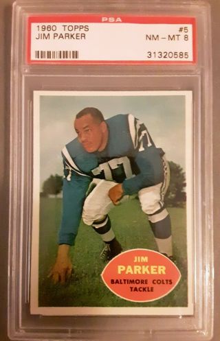 1960 Topps Football 5 Jim Parker (baltimore Colts) Hof Psa 8 Nm - Mt - Vintage