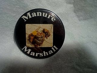 Manure Marshall Pinback Button,  Gag Gift,  Sh T,  Poop,  3 ",  Rare,  Bathroom Humor,  Crap.